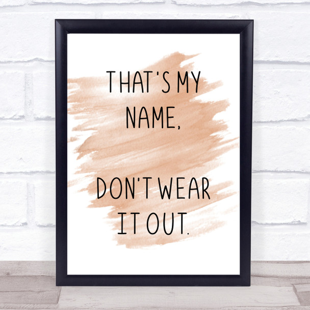 Watercolour Grease Danny That's My Name Quote Print