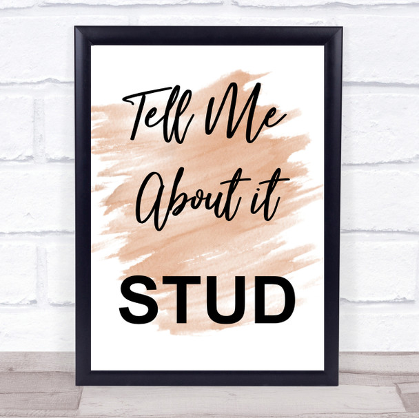 Watercolour Grease Tell Me About It Stud Quote Print