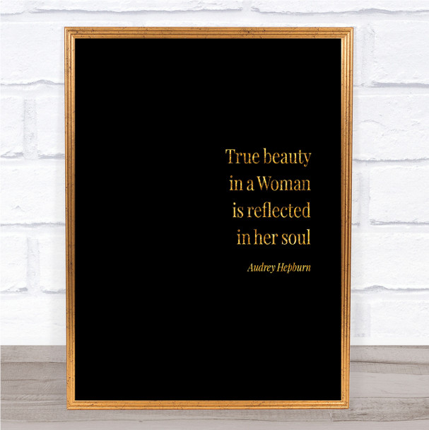 Audrey Hepburn True Beauty Quote Print Black & Gold Wall Art Picture