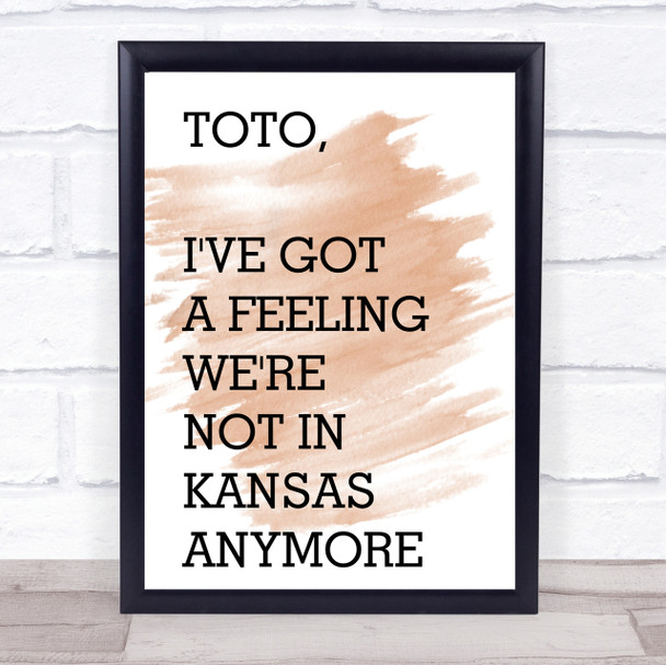 Watercolour The Wizard Of Oz Not In Kansas Anymore Movie Quote Print