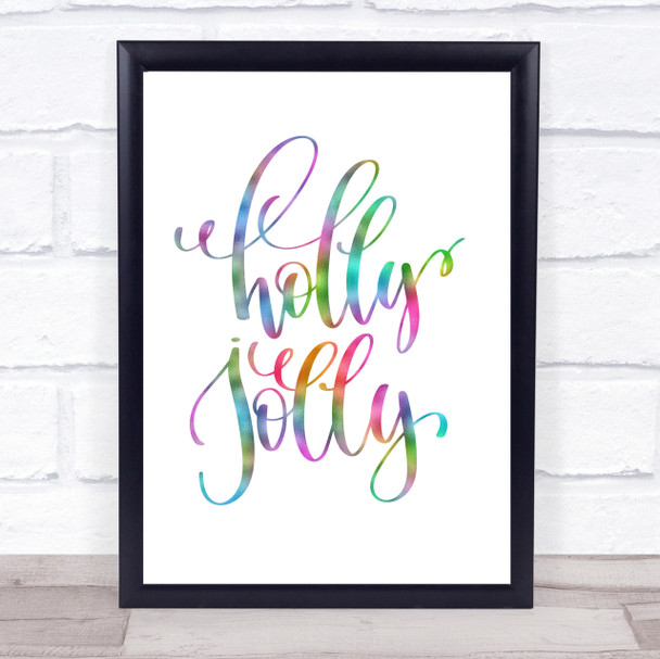 Christmas Holly Rainbow Quote Print