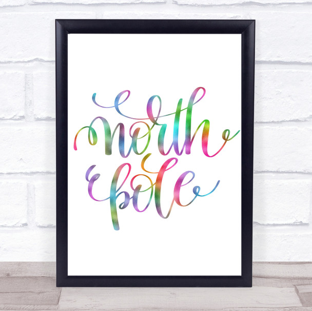 Christmas North Pole Rainbow Quote Print