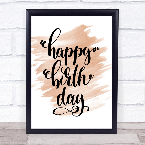 Happy Birth Day Quote Print Watercolour Wall Art