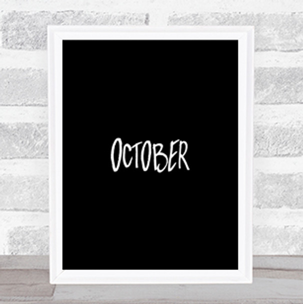 October Quote Print Black & White