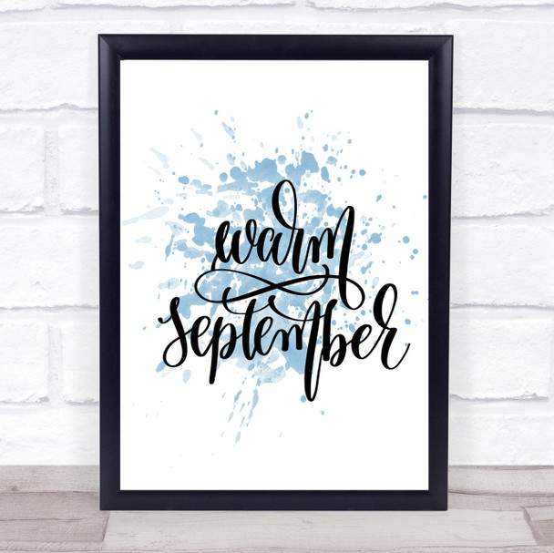 Warm September Inspirational Quote Print Blue Watercolour Poster