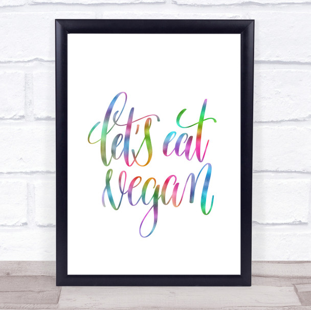 Lets Eat Vegan Rainbow Quote Print