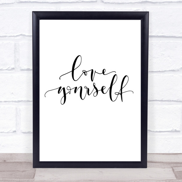 Love Yourself Love Quote Print Poster Typography Word Art Picture