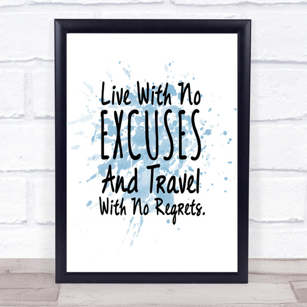 No Excuses Inspirational Quote Print Blue Watercolour Poster