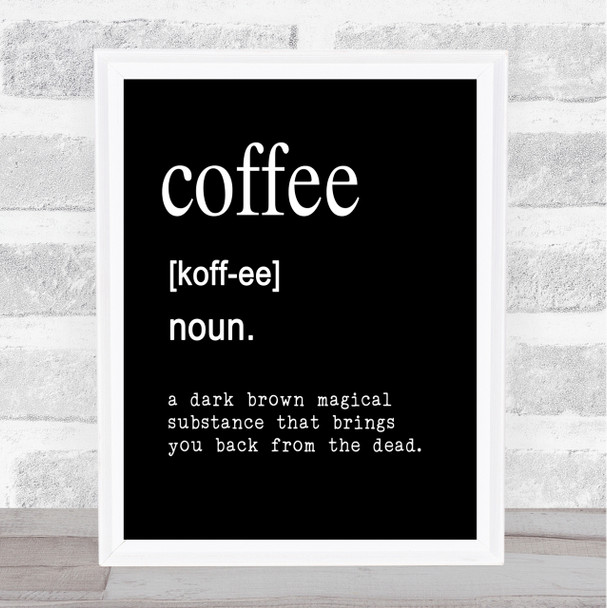 Word Definition Coffee Quote Print Black & White