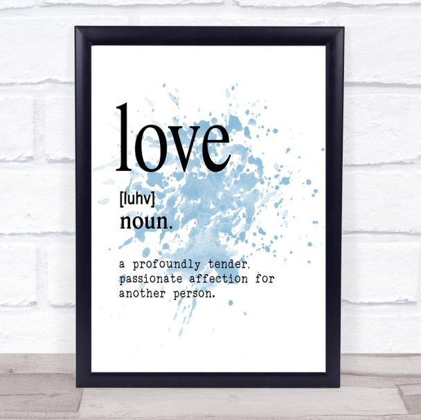 Word Definition Love Inspirational Quote Print Blue Watercolour Poster