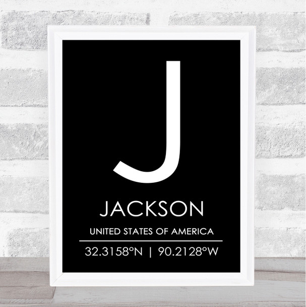 Jackson United States Of America Coordinates Black & White Travel Quote Print