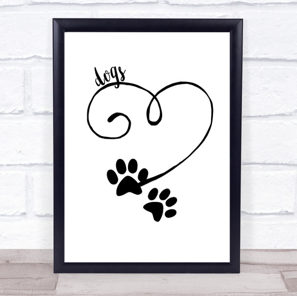 Heart Paw Dogs Quote Typography Wall Art Print