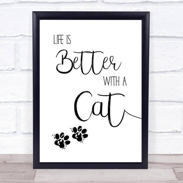 Life Is Better With A Cat Quote Typography Wall Art Print