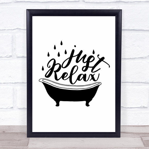 Just Relax Bathtub Quote Typography Wall Art Print