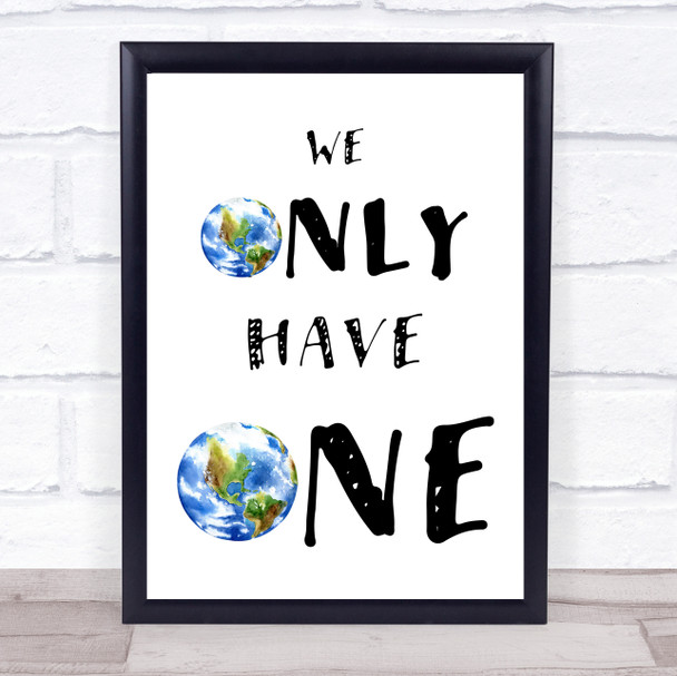 We Only Have One Planet Vegan Activist Climate Quote Typography Wall Art Print