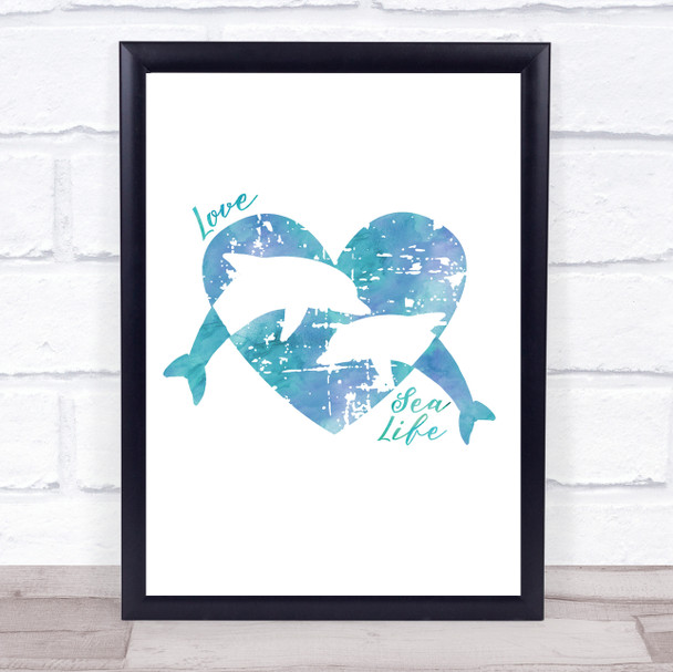 Love Our Sea 2 Dolphins & Heart Watercolour Blue Quote Typography Wall Art Print