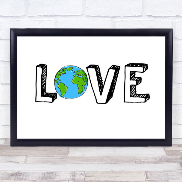 Love Planet Quote Typography Wall Art Print