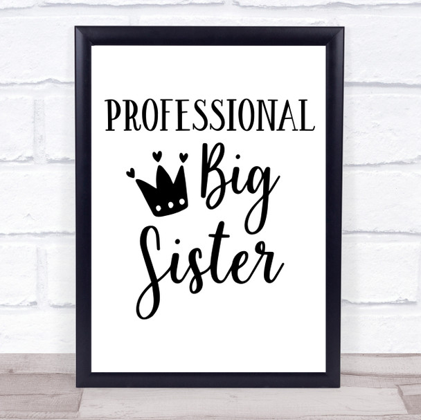 Professional Big Sister Quote Typography Wall Art Print