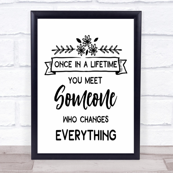 Someone Who Changes Everything Quote Typography Wall Art Print
