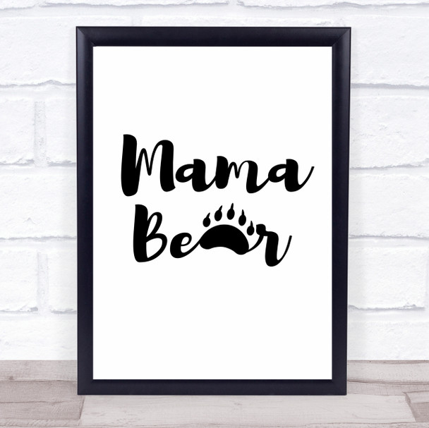 Mama Bear Paw Quote Typography Wall Art Print