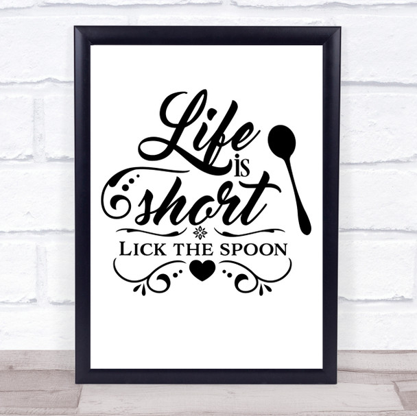 Life Is Short Lick The Spoon Kitchen Baking Quote Typography Wall Art Print