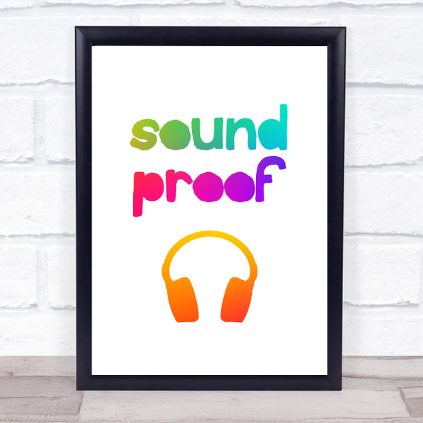 Rainbow Sound Proof Quote Typography Wall Art Print
