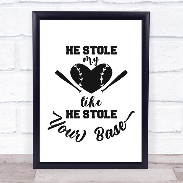 He Stole My Heart Baseball Player Quote Typography Wall Art Print