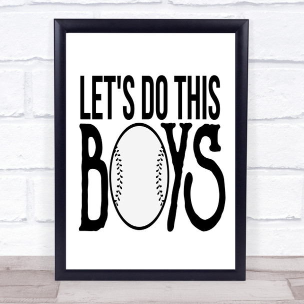 Lets Do This Boys Baseball Quote Typography Wall Art Print