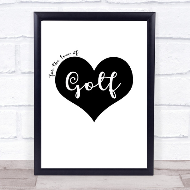 Love Golf Quote Typography Wall Art Print