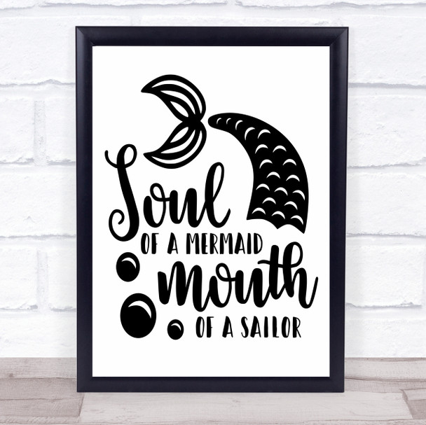 Soul Of Mermaid Mouth Of Sailor Quote Typography Wall Art Print