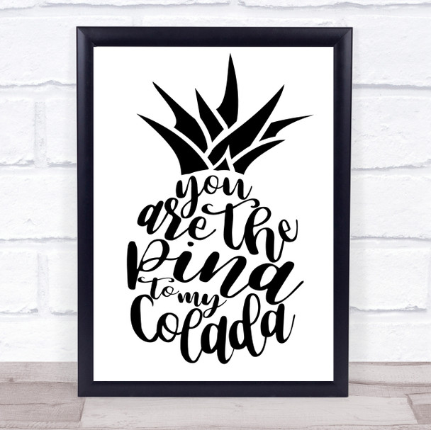 You Are The Pina To My Colada Quote Typography Wall Art Print