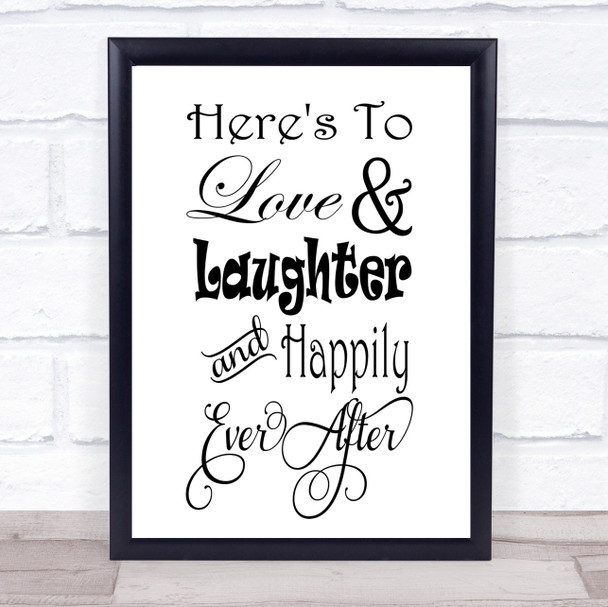 Love Laughter Happily Ever After Quote Typography Wall Art Print