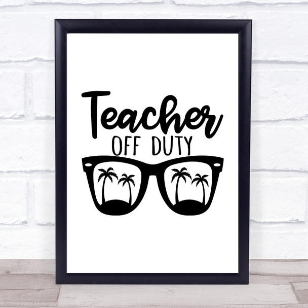 Retired Teacher Of Duty Quote Typography Wall Art Print