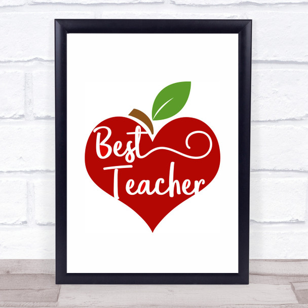 Best Teacher Heart Apple Quote Typography Wall Art Print