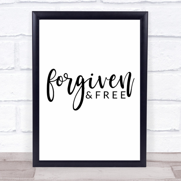 Christian Forgiven And Free Quote Typography Wall Art Print