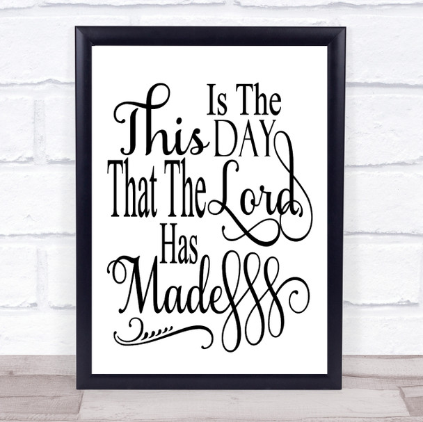Christian This Is The Day That The Lord Has Made Quote Typography Wall Art Print