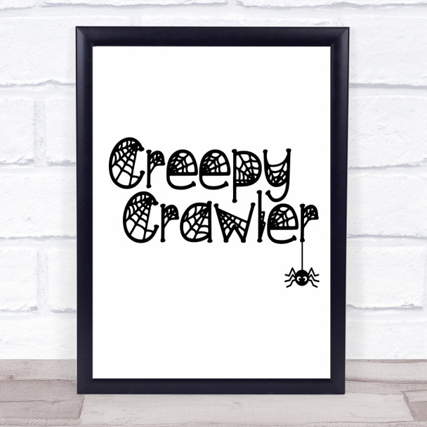 Spider Creepy Crawler Halloween Quote Typography Wall Art Print
