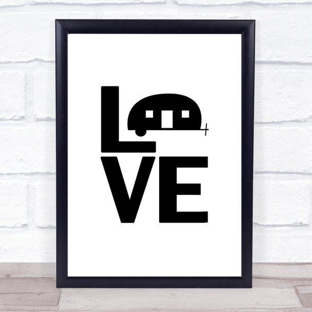 L O V E Caravan Quote Typography Wall Art Print