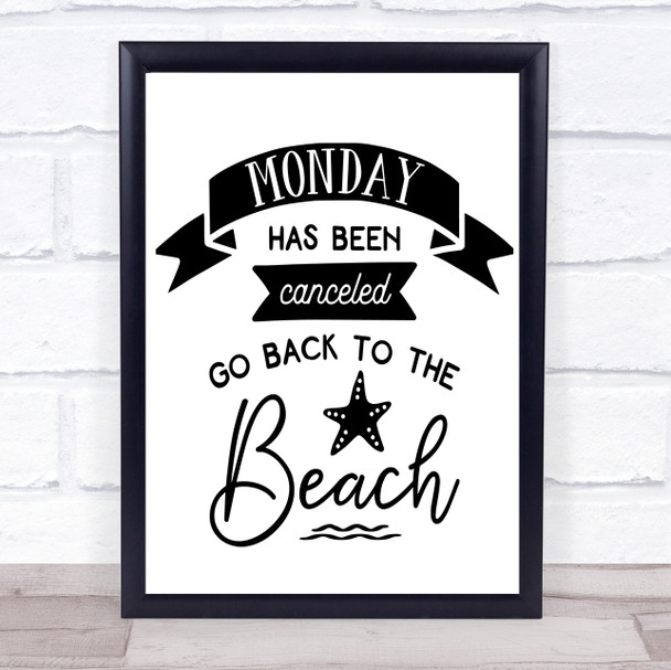 Monday Cancelled Go Beach Quote Typography Wall Art Print