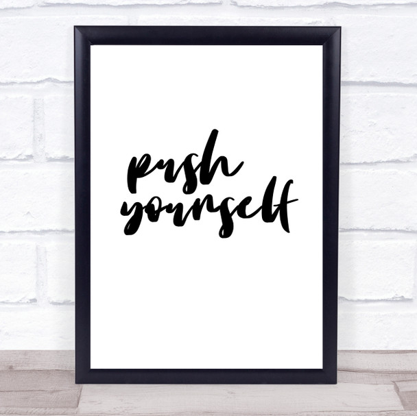 Push Yourself Quote Typography Wall Art Print
