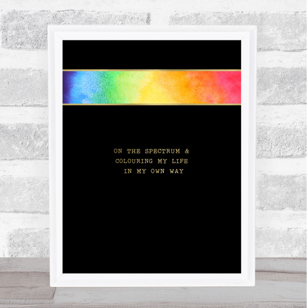 Spectrum My Own Way Gold Black Autism Quote Typography Wall Art Print