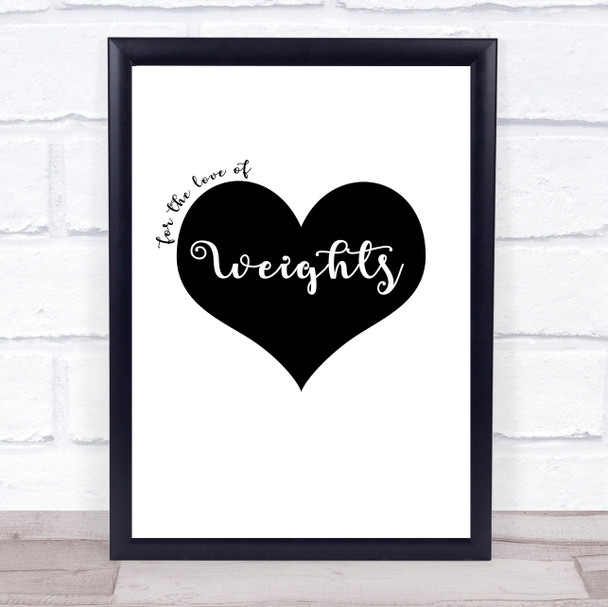 Love Weights Quote Typography Wall Art Print