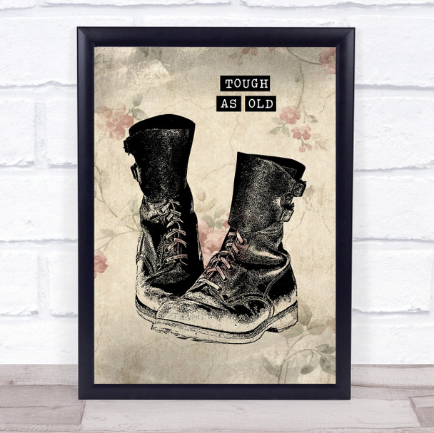 Tough As Old Boots Shabby Chic Style Decorative Wall Art Print