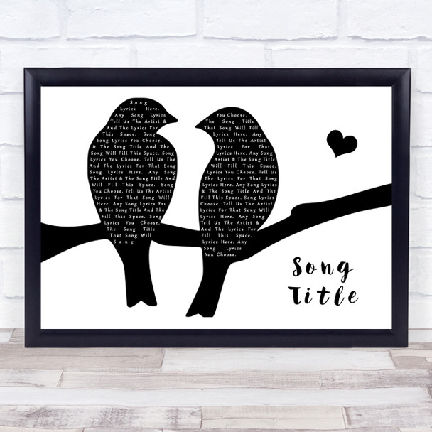 Lighthouse Family High Lovebirds Black & White Song Lyric Print - Or Any Song You Choose