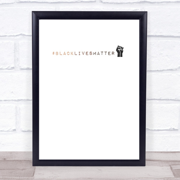 Black Lives Matter Type & Fist Wall Art Print Black Lives Matter Type & Fist Wall Art Print