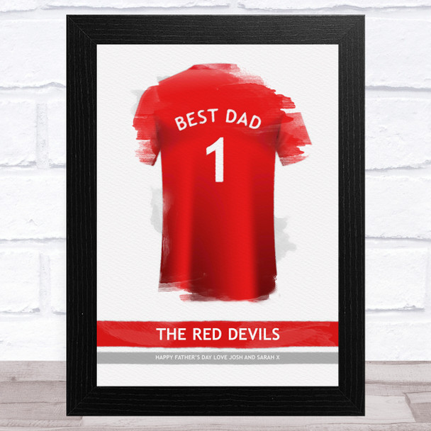 Manchester United Football Shirt Best Dad Personalised Father's Day Gift Print