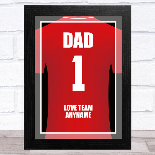Dad No.1 Football Shirt Red Personalised Dad Father's Day Gift Wall Art Print