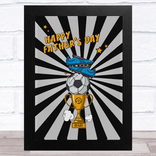Comic Football Boots Trophy Dad Father's Day Gift Wall Art Print