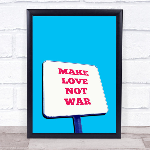 Make Love Not War Blue Wall Art Print