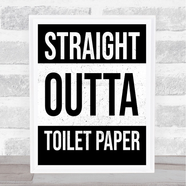 Straight Outta Toilet Paper Lockdown Wall Art Print